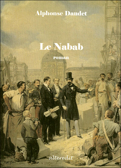 Le Nabab d’Alphonse Daudet.